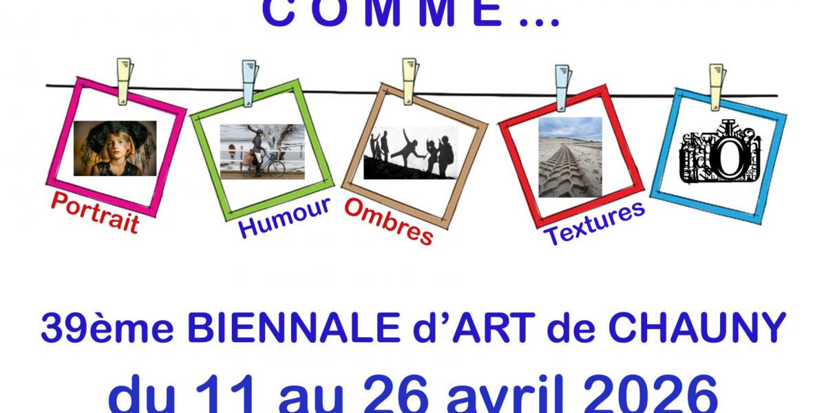 Biennale d&rsquo;Art de Chauny